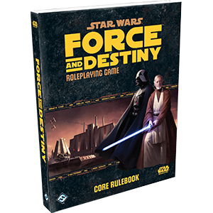 Star Wars: Force and Destiny Core Rulebook