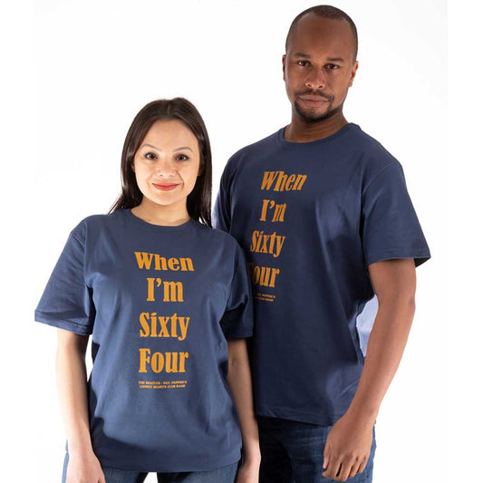 When I'm Sixty Four (T-Shirt)