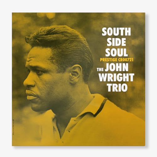 The John Wright Trio South Side Soul (Original Jazz Classics Series) [LP] [Vinyl]