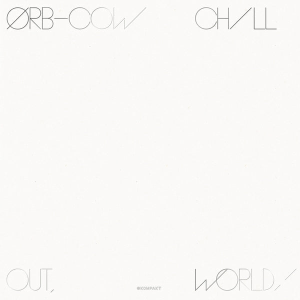 Cow / Chill Out, World! (Vinyl)