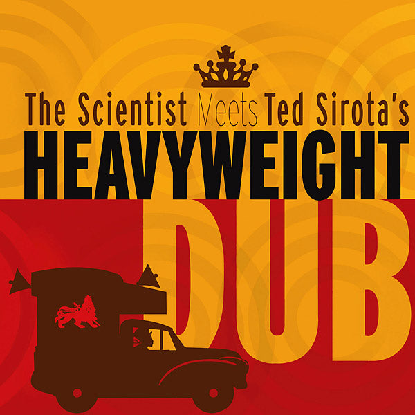 The Scientist Meets Ted Sirota's Heavyweight Dub (Vinyl)