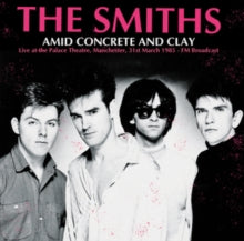 Amid Concrete and Clay: Live at the Palace Theatre, Manchester, March 31st, 1985 [Import] (Vinyl)