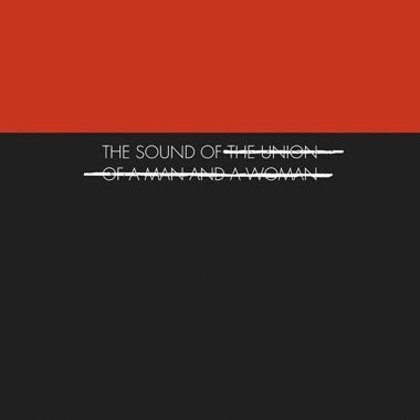 The Union of a Man and a Woman - The Sound of... [Vinyl]
