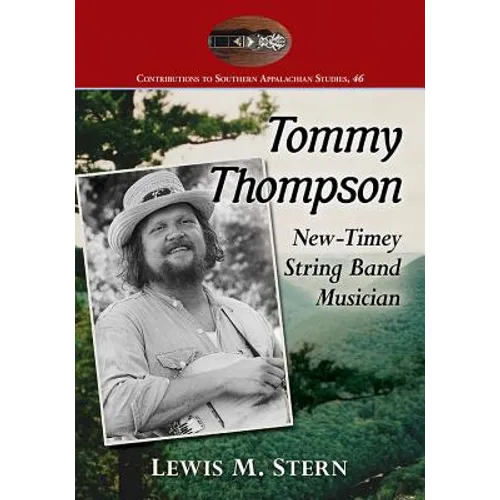 Tommy Thompson: New-Timey String Band Musician - Paperback