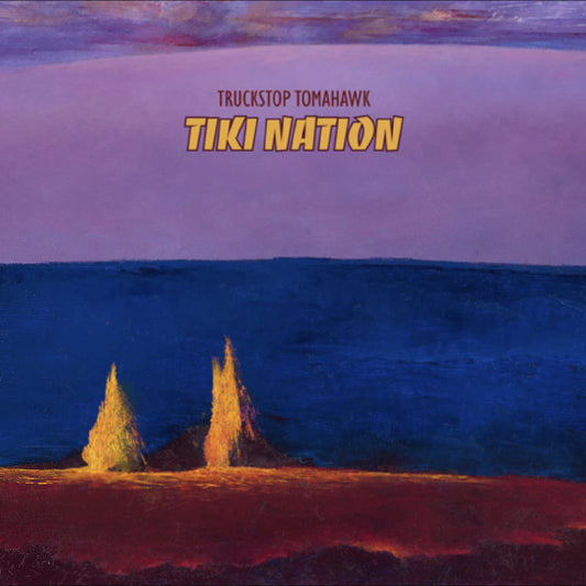 Truckstop Tomahawk - Tiki Nation (Lava Magma Explosion Vinyl) [Vinyl]