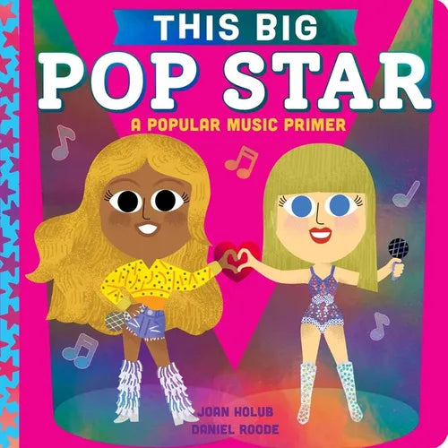 This Big Pop Star: A Popular Music Primer - Board Book