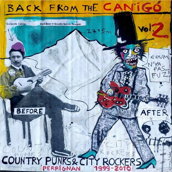 Back from the Canigo Volume Two: Country Punks & City Rockers Perpignan 1999-2010 (Vinyl)