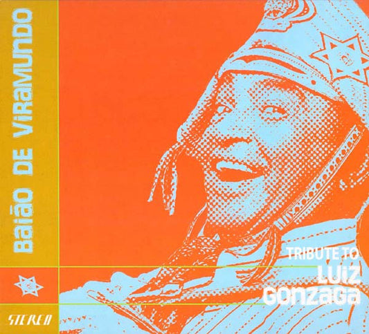 Baião de Viramundo: Tribute to Luiz Gonzaga (CD)