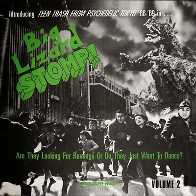 Big Lizard Stomp! Volume 2: Teen Trash from Psychedelic Tokyo '66-'69 (CD)