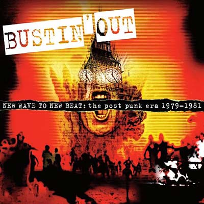 Bustin' Out -- New Wave To New Beat: The Post Punk Era (CD) - Golden Apple Comics