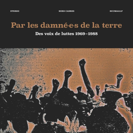 Par les damne-e-s de la terre: Des voix de luttes 1969-1988 (Vinyl)