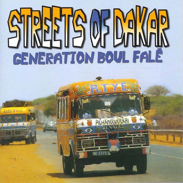 Streets of Dakar: Generation Boul Falé (CD)