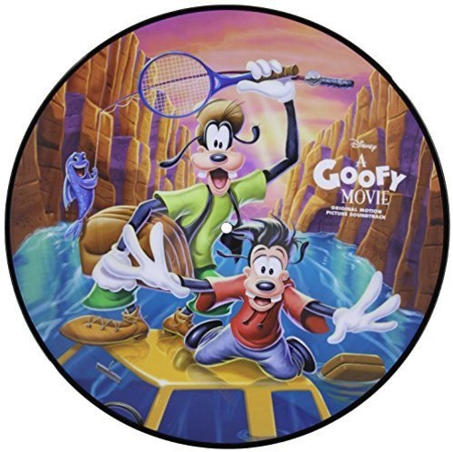 A Goofy Movie (Original Soundtrack) (Limited Edition, Picture Disc Vinyl) [Import] (Vinyl)