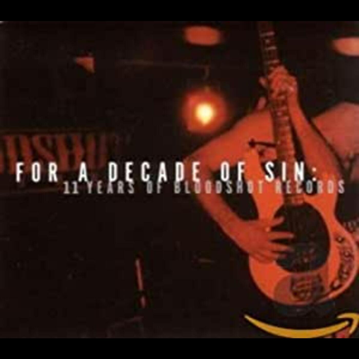 For A Decade Of Sin: 11 Years Of Bloodshot Records (CD)