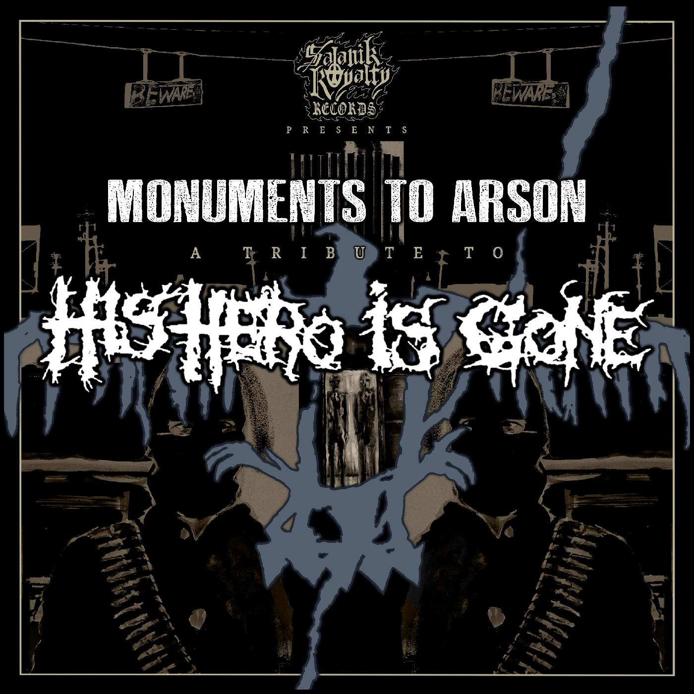 Monuments To Arson, A Tribute To His Hero Is Gone (Vinyl)