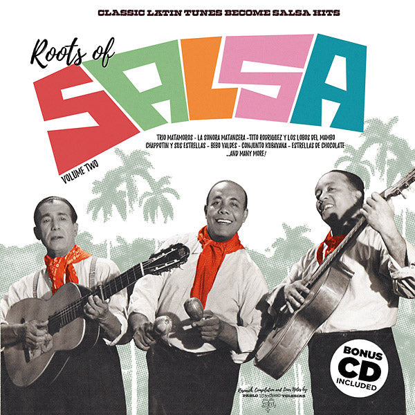 Roots Of Salsa Volume 2: Classic Latin Tunes Become Salsa Hits (Vinyl)