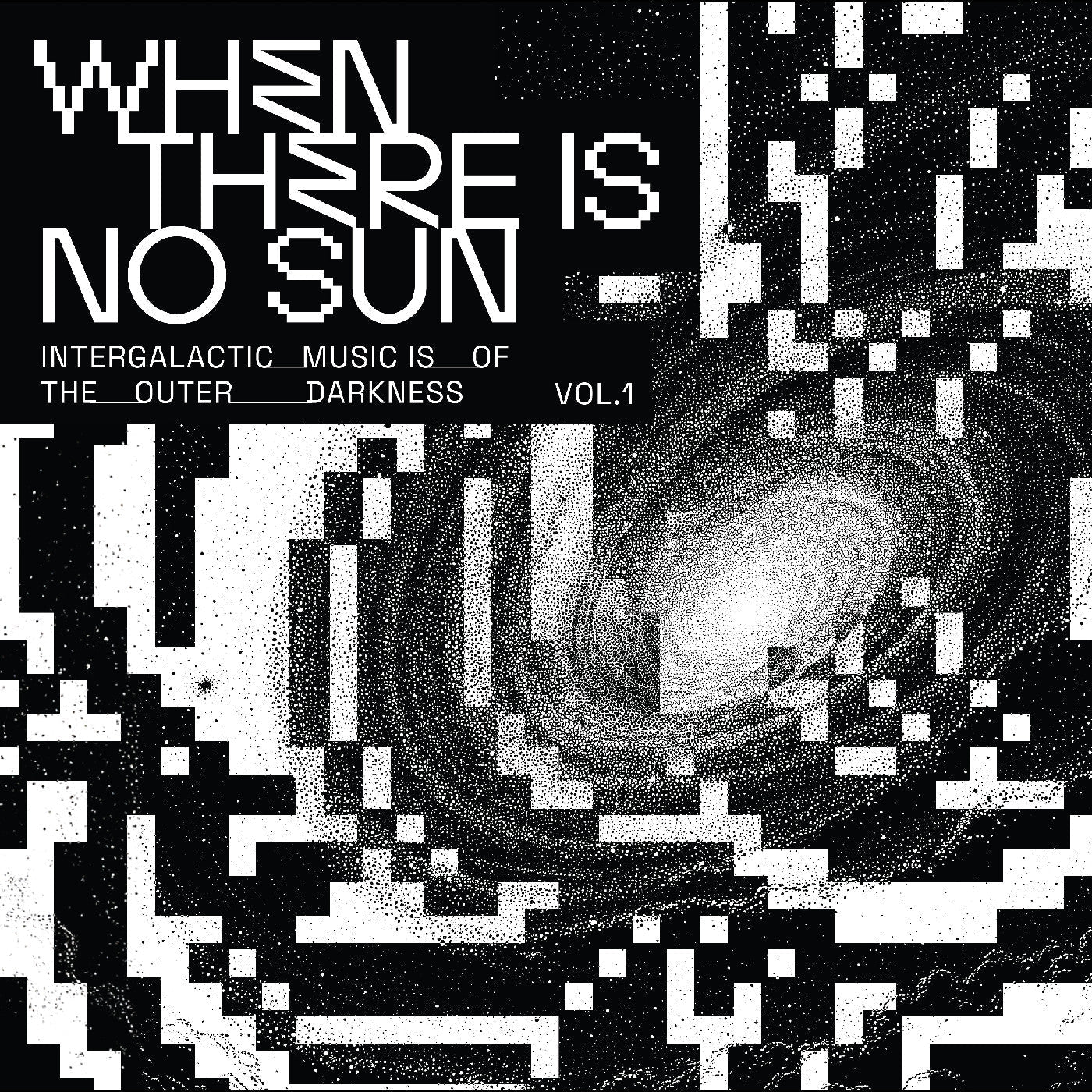When There Is No Sun Vol. 1 [Vinyl]