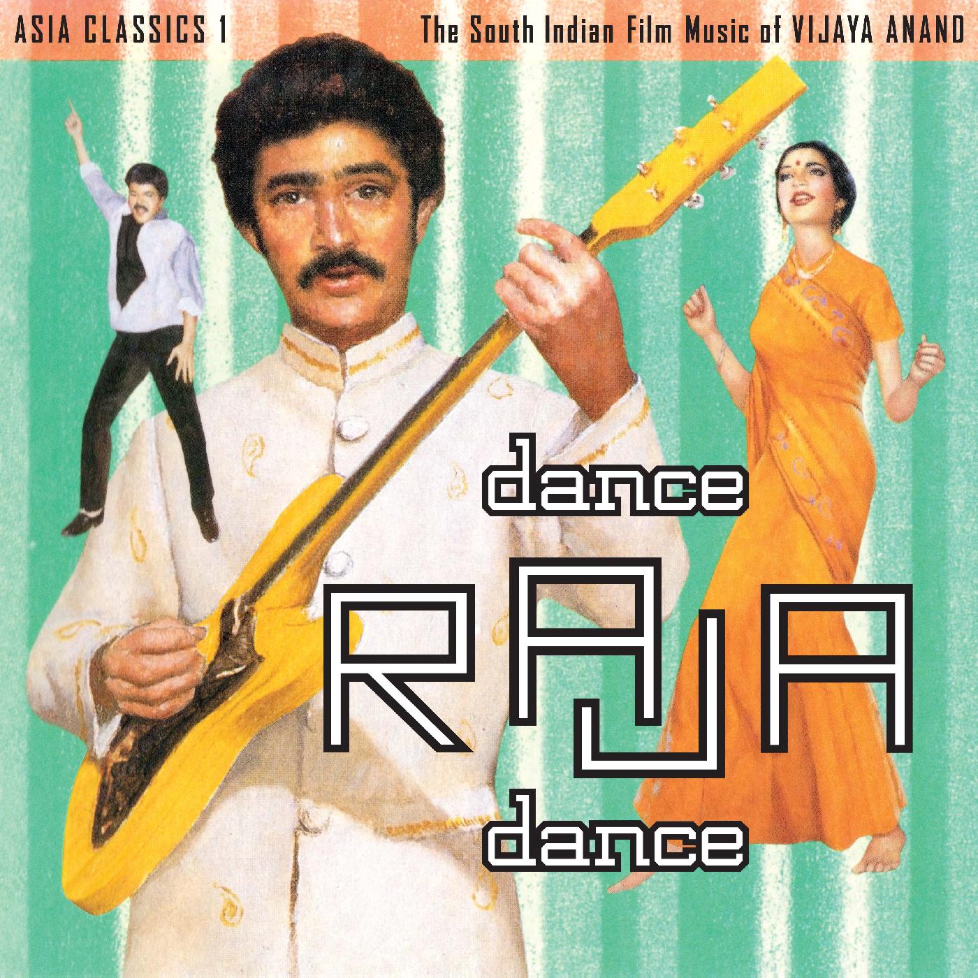 Asia Classics 1: The South Indian Film Music of Vijaya Anand - Dance Raja Dance (Vinyl)