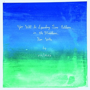 You Will Be Spending Time Outdoors, in the Mountains, Near Water (CD)
