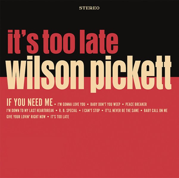 Wilson Pickett It's Too Late (Indie Exclusive, Colored Vinyl, Cream, Anniversary Edition) [Vinyl]