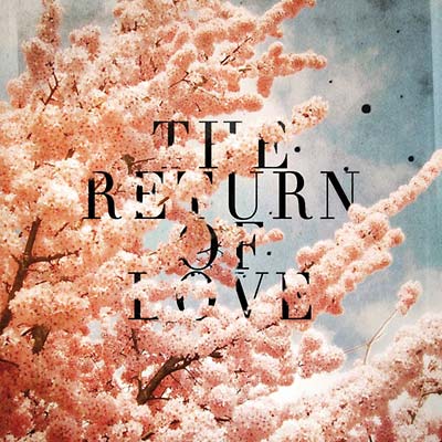 The Return of Love (CD)