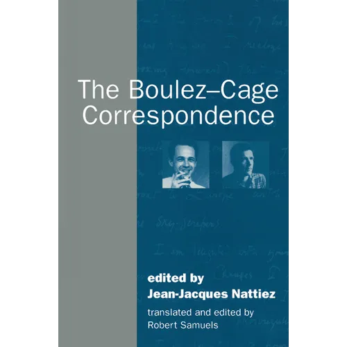 The Boulez-Cage Correspondence - Paperback
