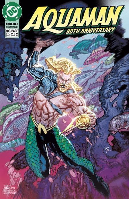 Aquaman 80Th Anniversary 100-Page Super Spectacular #1 (One Shot) G Yvel Guichet 1990S Variant (08/31/2021) Dc