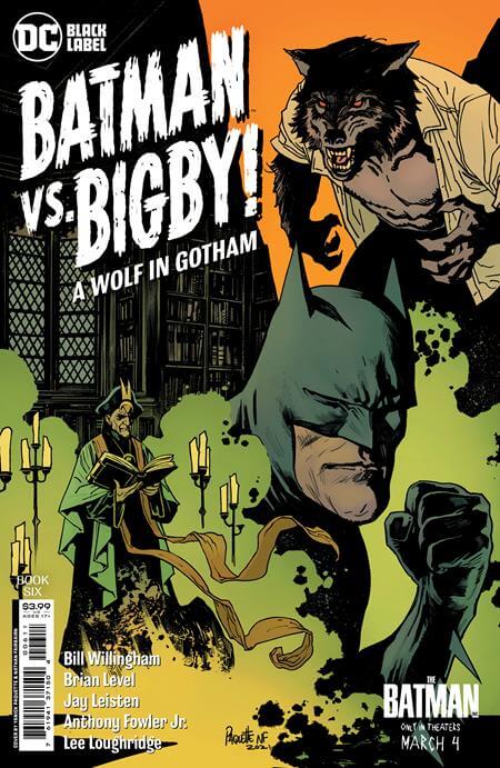 Batman Vs Bigby A Wolf In Gotham #6 (Of 6) A Yanick Paquette Bill Willingham (Mr) (03/01/2022) Dc