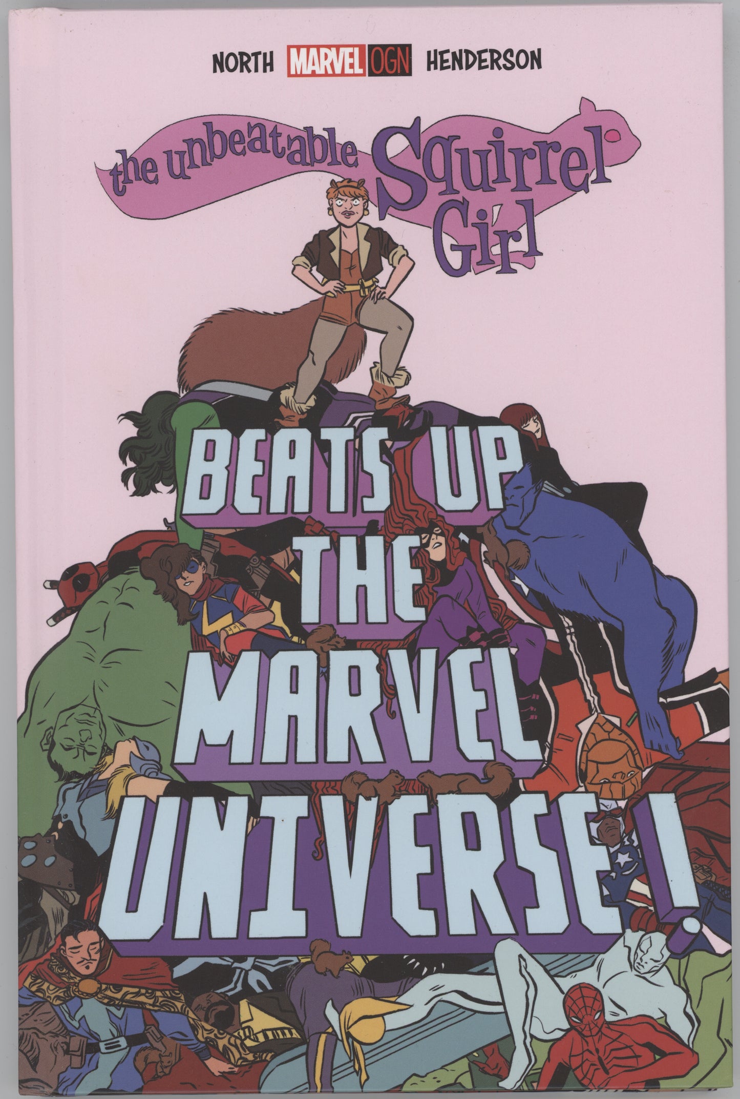 Unbeatable Squirrel Girl Beats Up The Marvel Universe HC 2016 NM