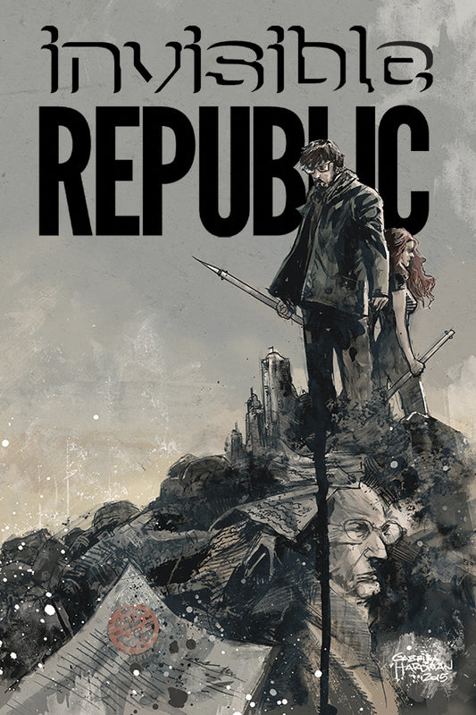 INVISIBLE REPUBLIC #5 Image 2015 Gabriel Hardman