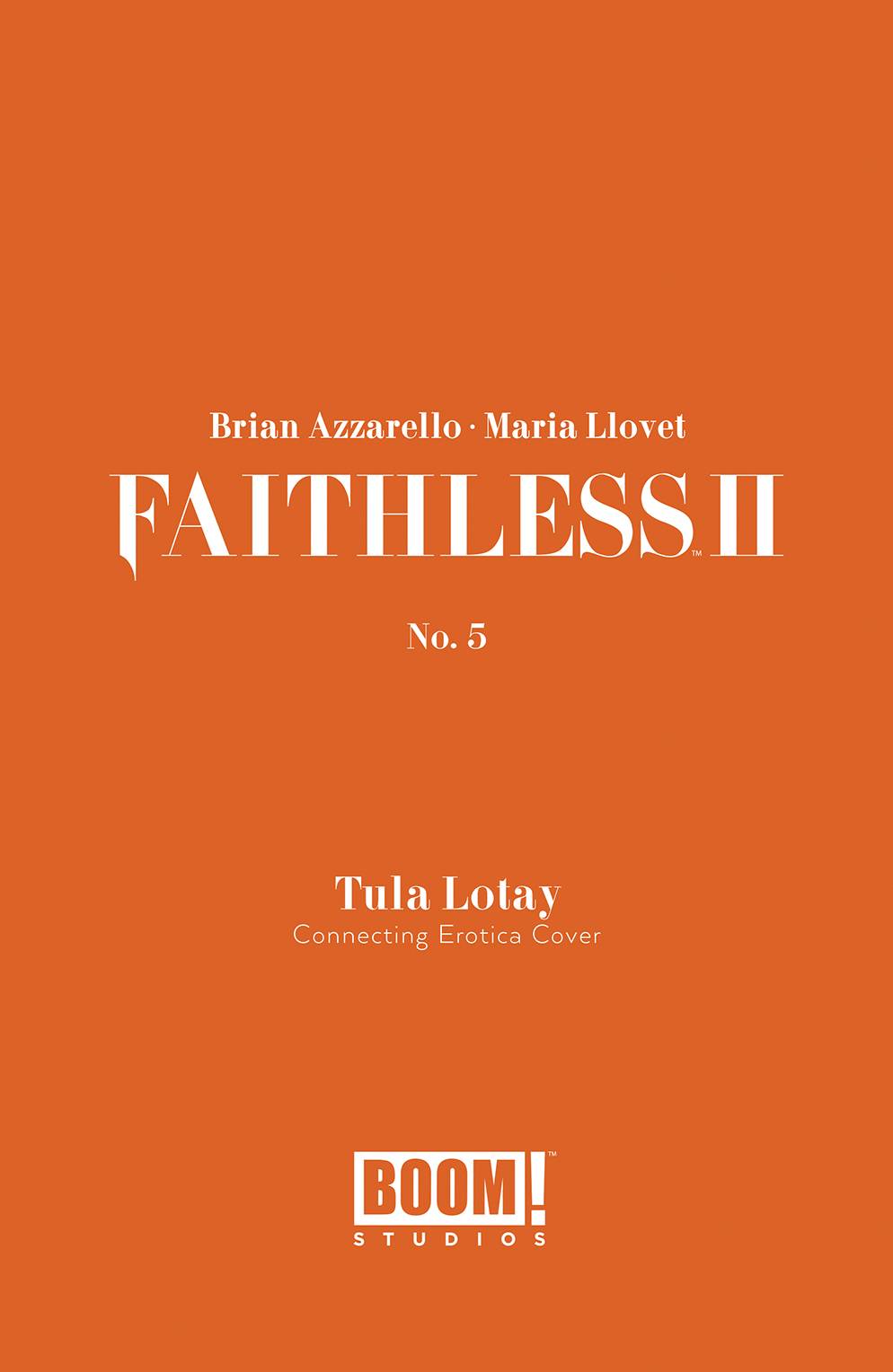 Faithless II #5 B Tula Lotay Erotica Connecting Variant (Mr) (10/21/2020) Boom