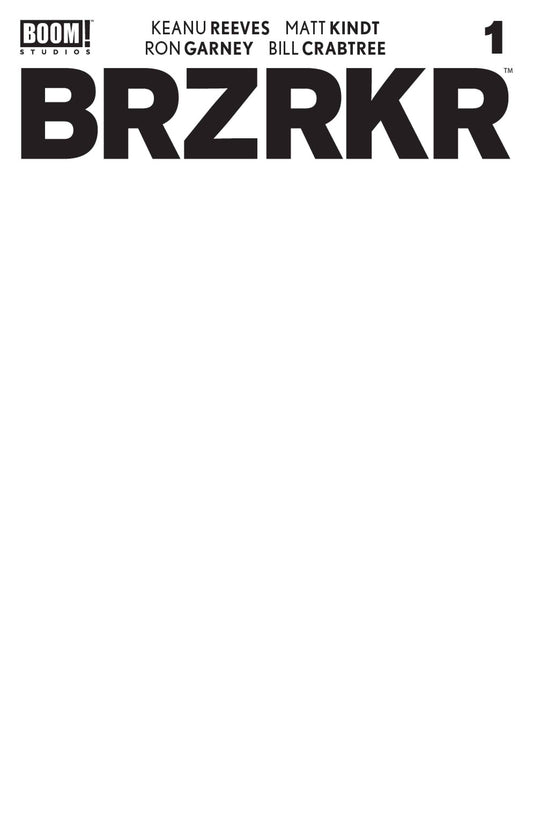 Brzrkr (Berzerker) #1 C Blank Sketch Variant Keanu Reeves (Mr) (03/03/2021) Boom