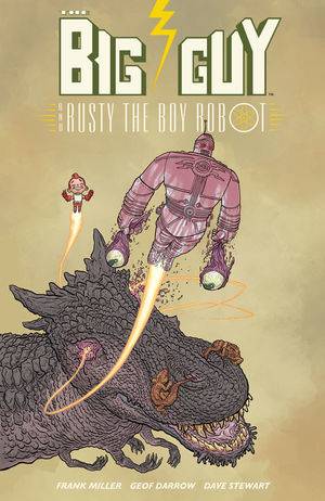Big Guy & Rusty Boy Robot Tp (2Nd Ed) (C: 0-1-2) 03/15/2023 Dark Horse