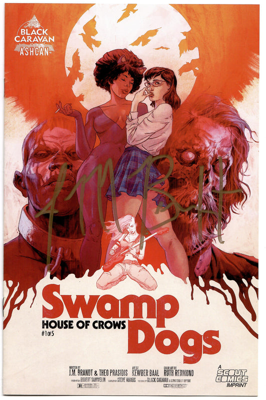 Swamp Dogs House Of Crows Ashcan Preview #1 Signed JM Brandt (07/28/2021) Scout
